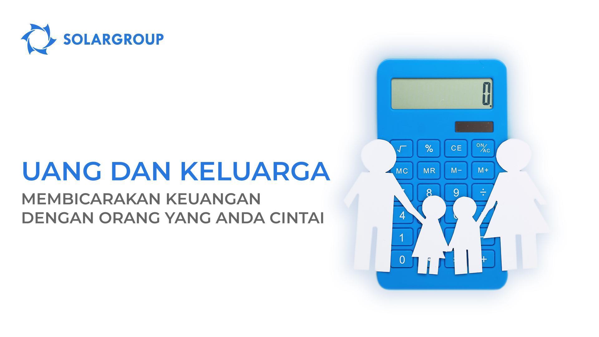 Uang dan keluarga: membicarakan keuangan dengan orang yang Anda cintai