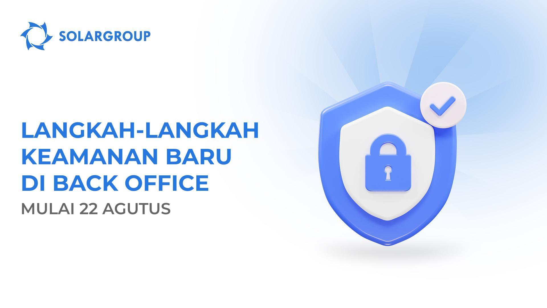 Pelajari tentang cara-cara untuk melindungi akun back office Anda