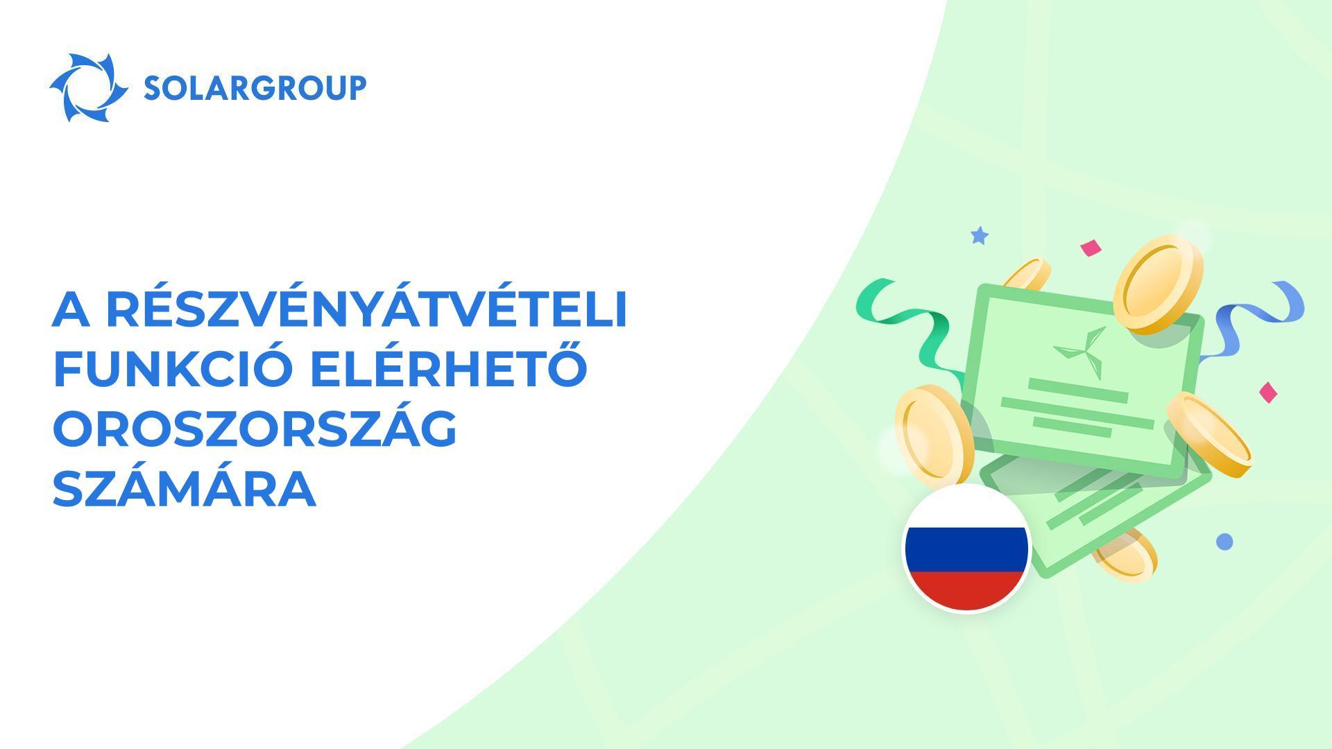 Megnyitjuk a funkciót az oroszországi befektetők számára