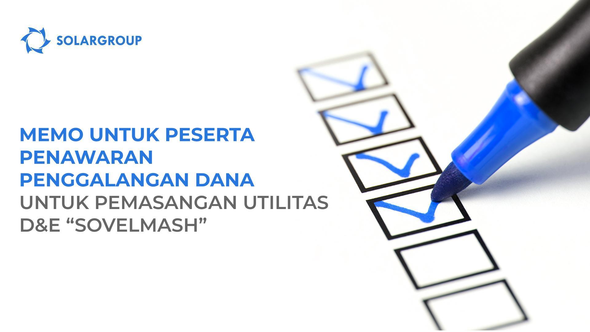 Memo untuk peserta penawaran penggalangan dana untuk mendukung pemasangan utilitas D&E "Sovelmash"