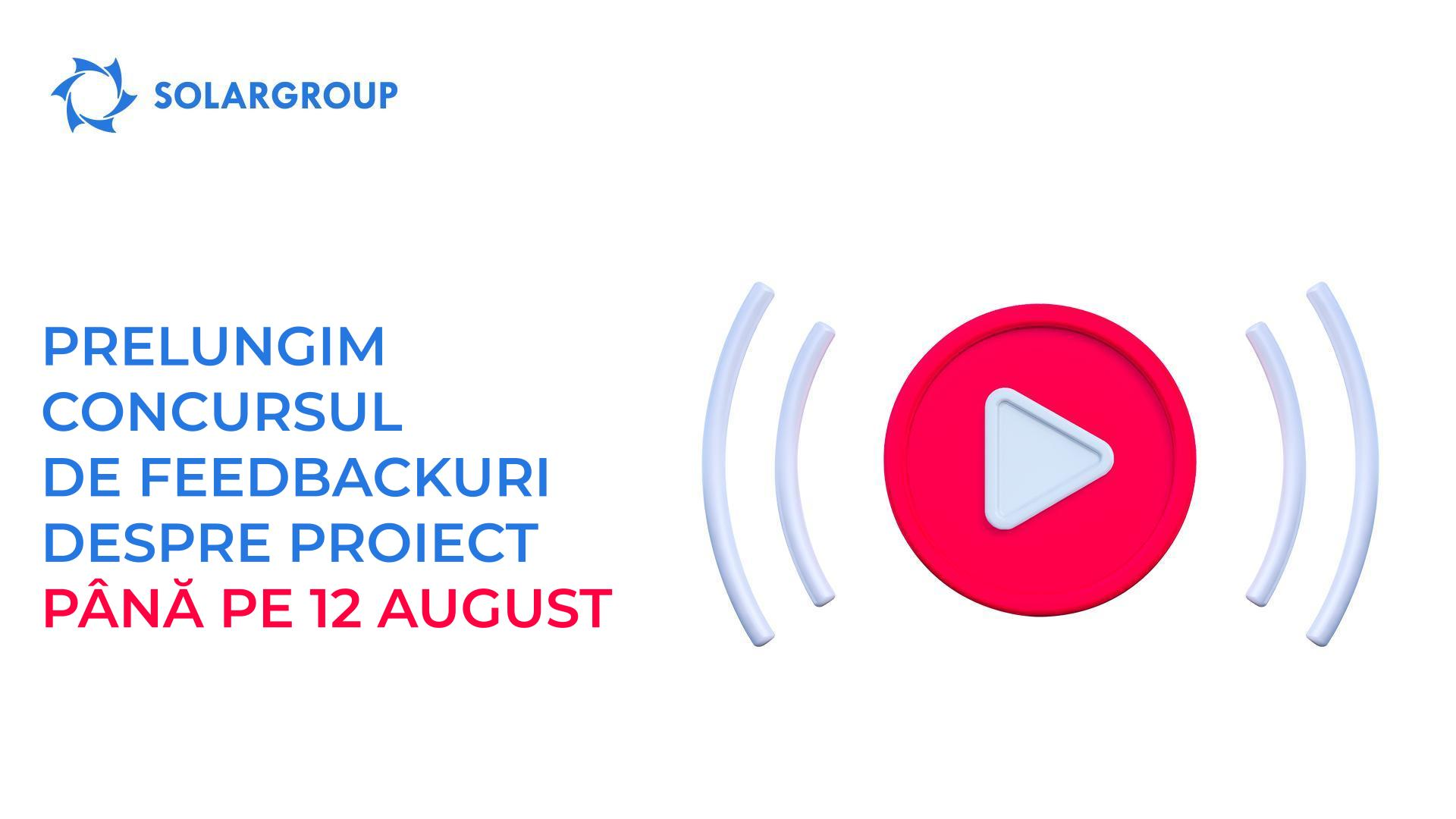 Prelungim concursul de feedbackuri despre proiect până pe 12 august