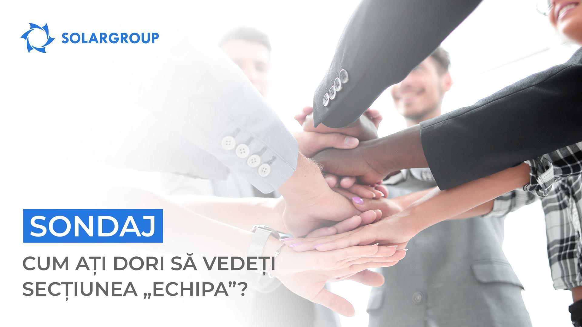 Cum ați dori să vedeți secțiunea „Echipa”? | Sondaj