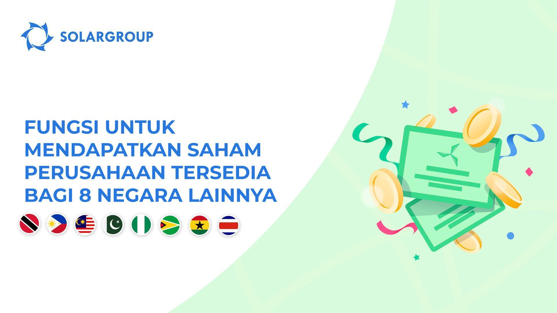 Meluncurkan fungsi mendapatkan saham di negara-negara berikut: Trinidad dan Tobago, Filipina, Malaysia, Pakistan, Nigeria, Guyana, Ghana, dan Kosta Rika