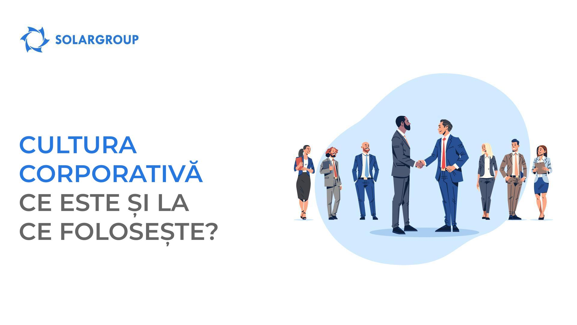 Cultura corporativă: ce este și la ce folosește?