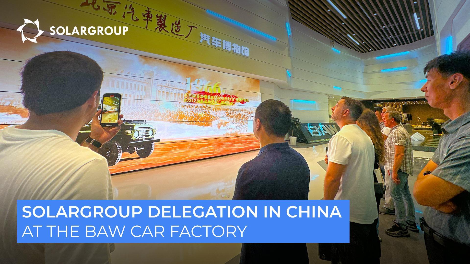 SOLARGROUP in China | Day 2 | At the BAW car factory