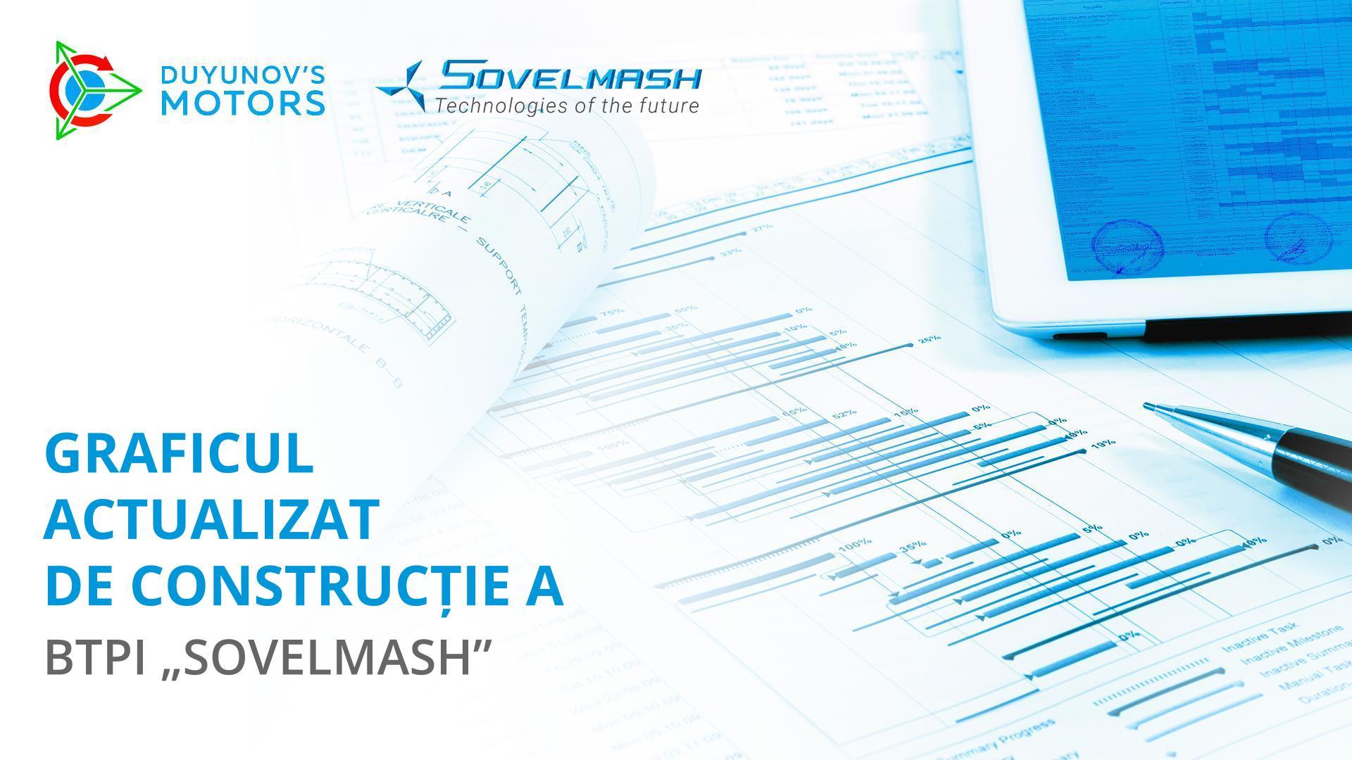 Graficul actualizat de construcție a BTPI „Sovelmash”