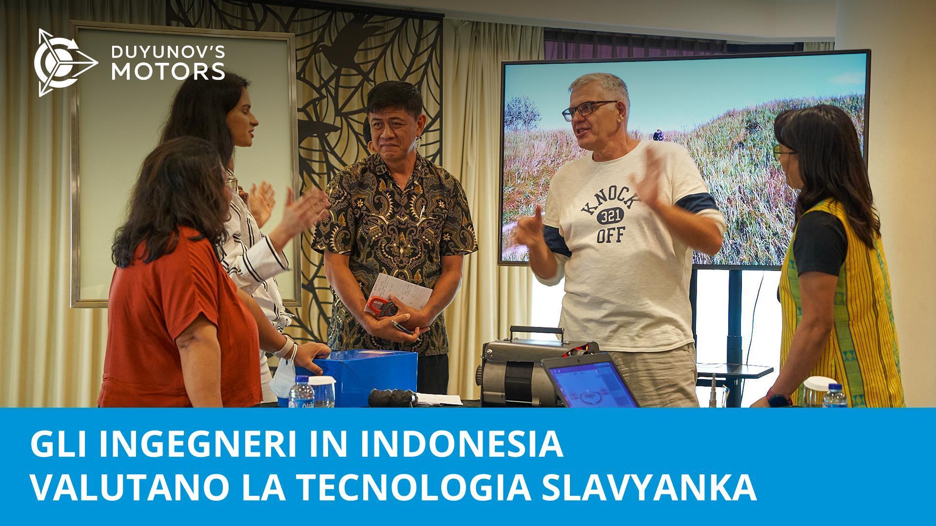 Gli ingegneri indonesiani hanno valutato la tecnologia Slavyanka