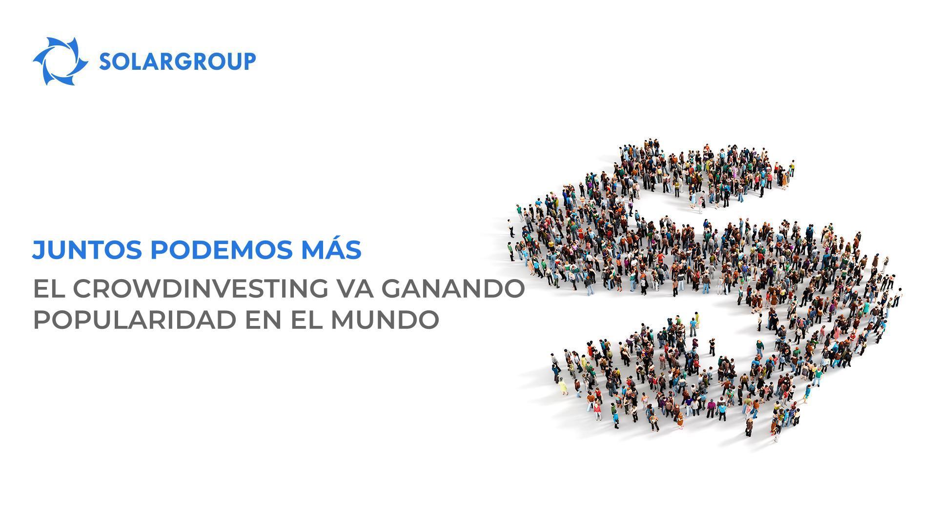 El crowdinvesting va ganando popularidad en el mundo