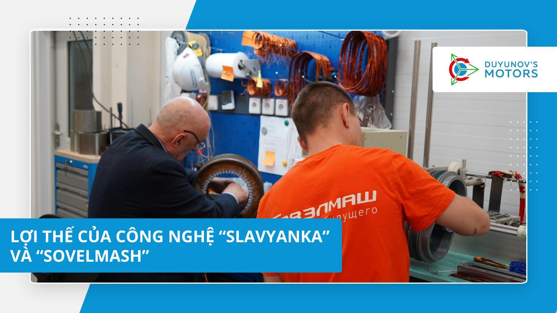 Điểm mạnh của "Slavyanka" và "Sovelmash" là gì?