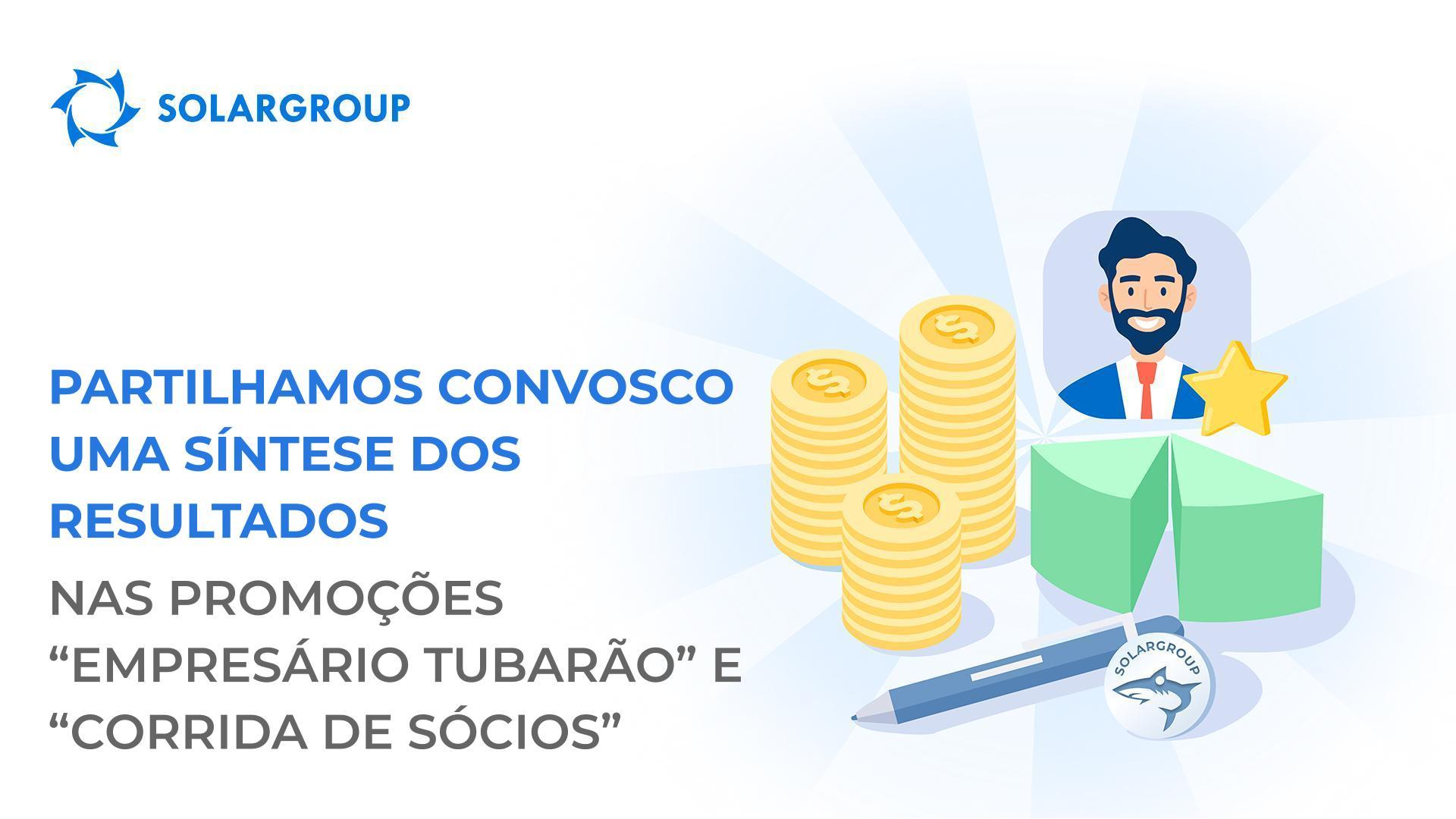 Partilhamos convosco uma síntese dos resultados nas promoções "Empresário Tubarão" e "Corrida de Sócios"!