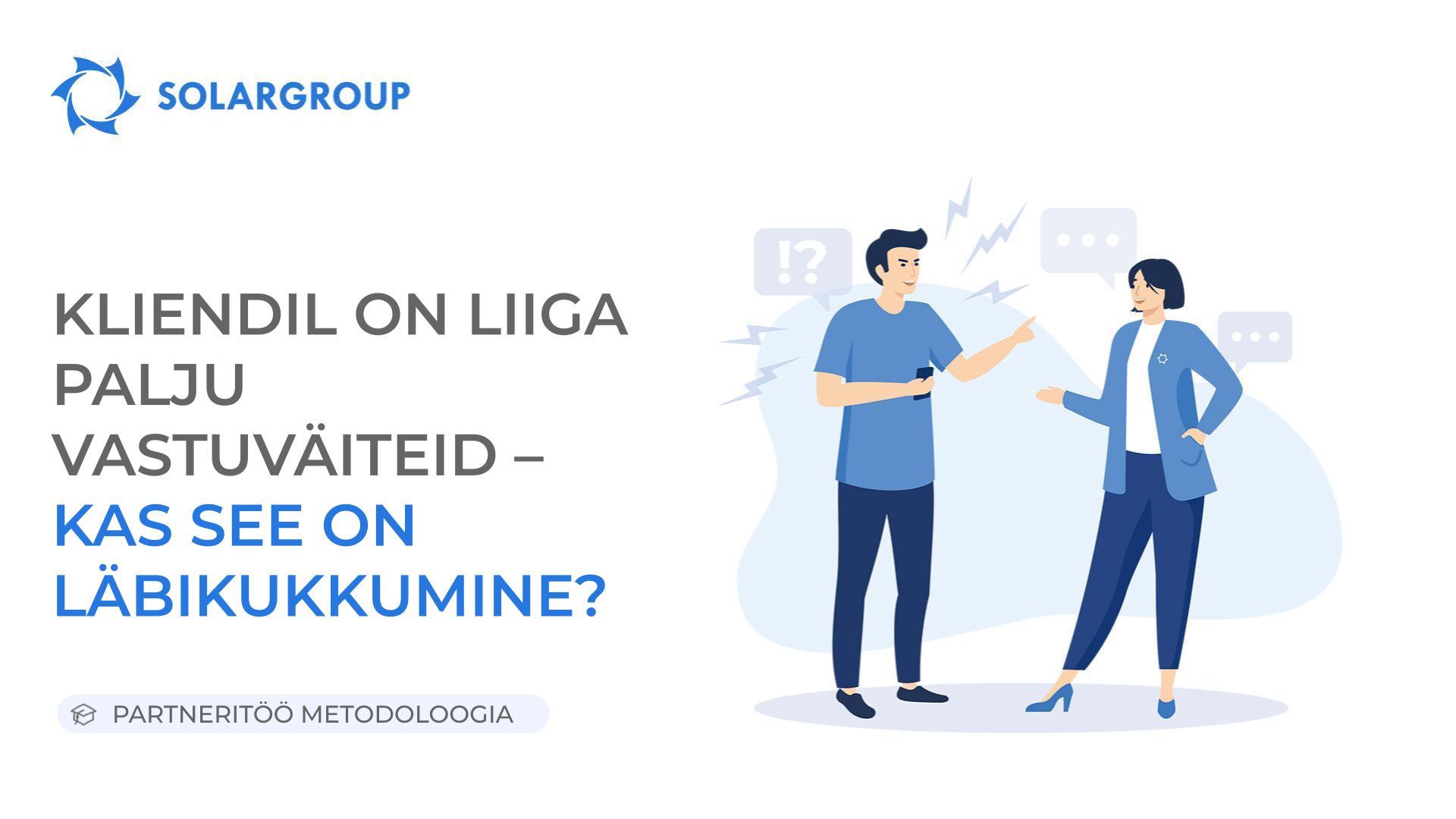 Kliendil on liiga palju vastuväiteid – kas see on läbikukkumine?