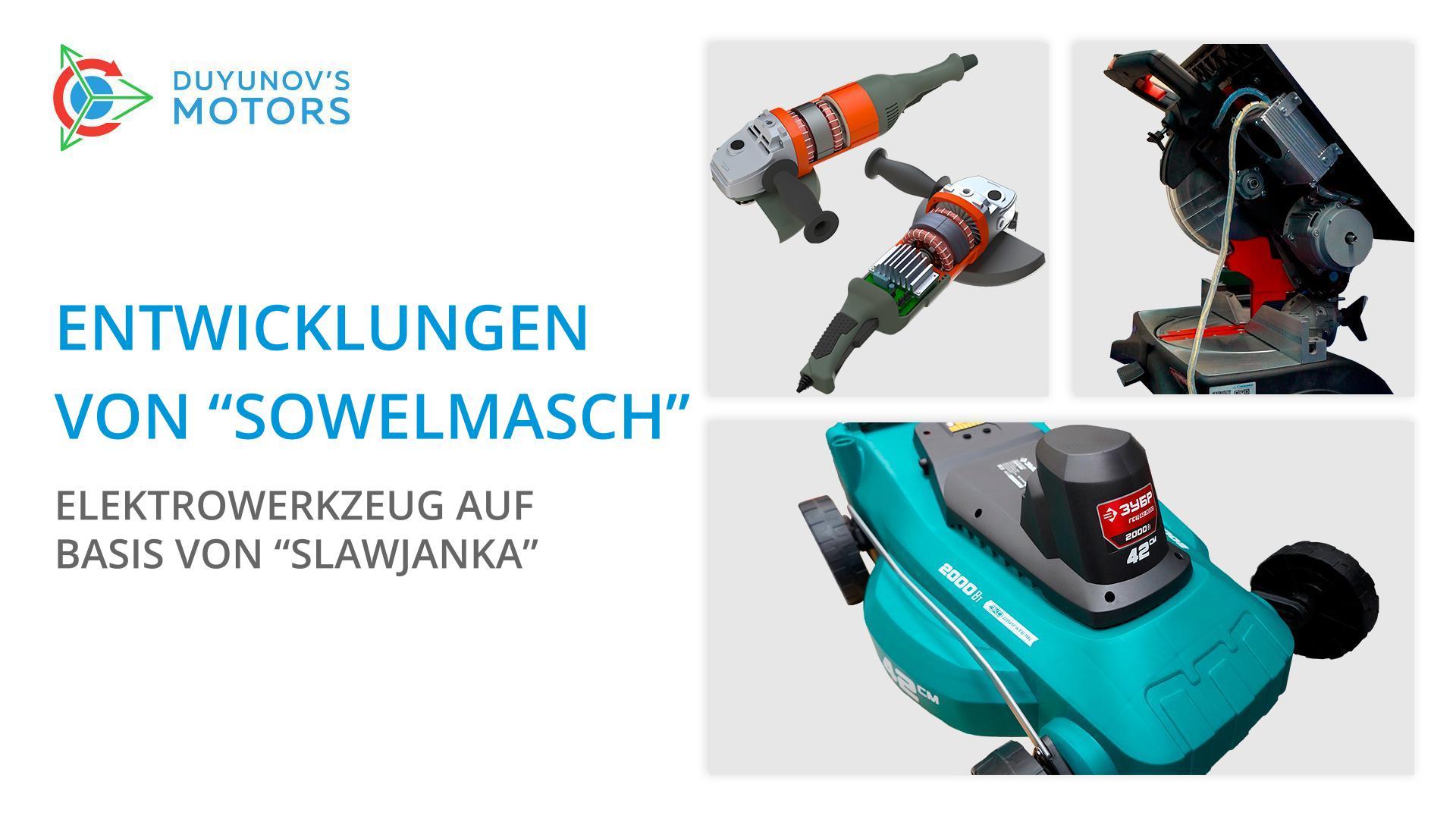 Entwicklungen von "Sowelmasch": Elektrowerkzeug auf Basis von "Slawjanka"