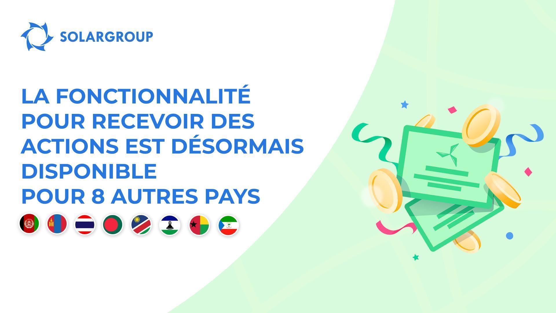 Mise en service de la fonctionnalité pour les pays suivants : Afghanistan, Mongolie, Thaïlande, Bangladesh, Namibie, Lesotho, Guinée-Bissau et Guinée Équatoriale