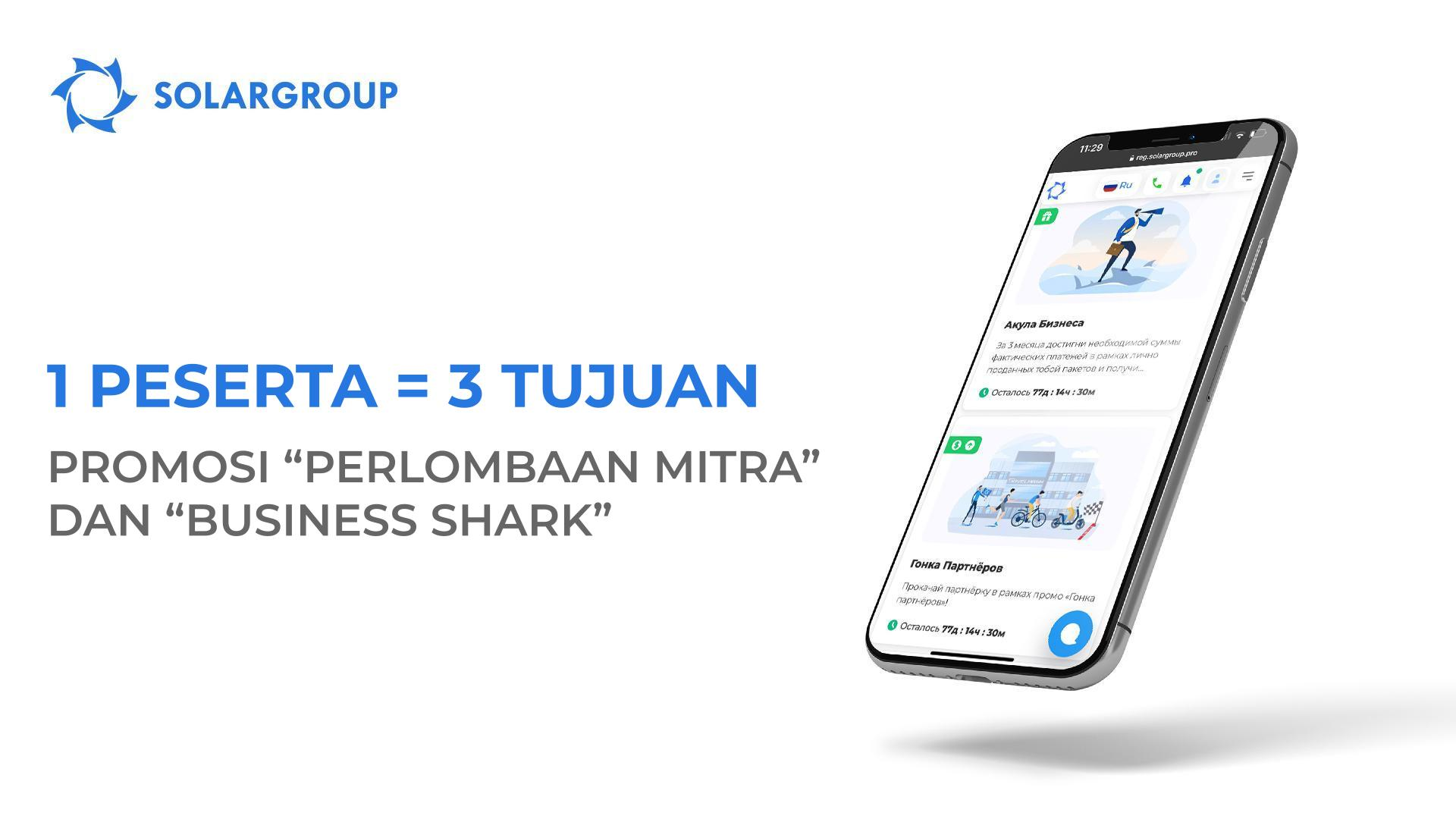 Promosi "Perlombaan Mitra" dan "Business Shark": 1 peserta = 3 tujuan
