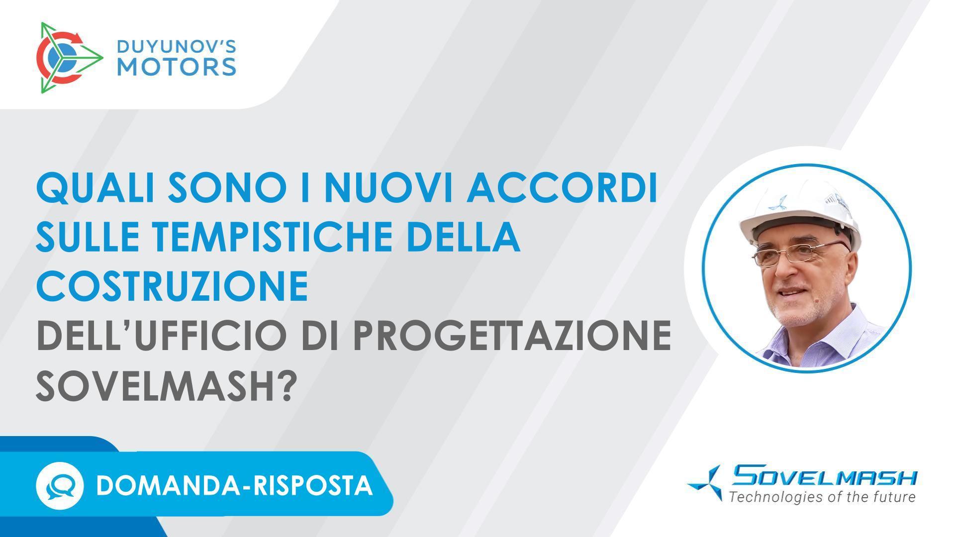 Dmitry Duyunov parla dei nuovi accordi sulle tempistiche di costruzione dell'ufficio di progettazione Sovelmash