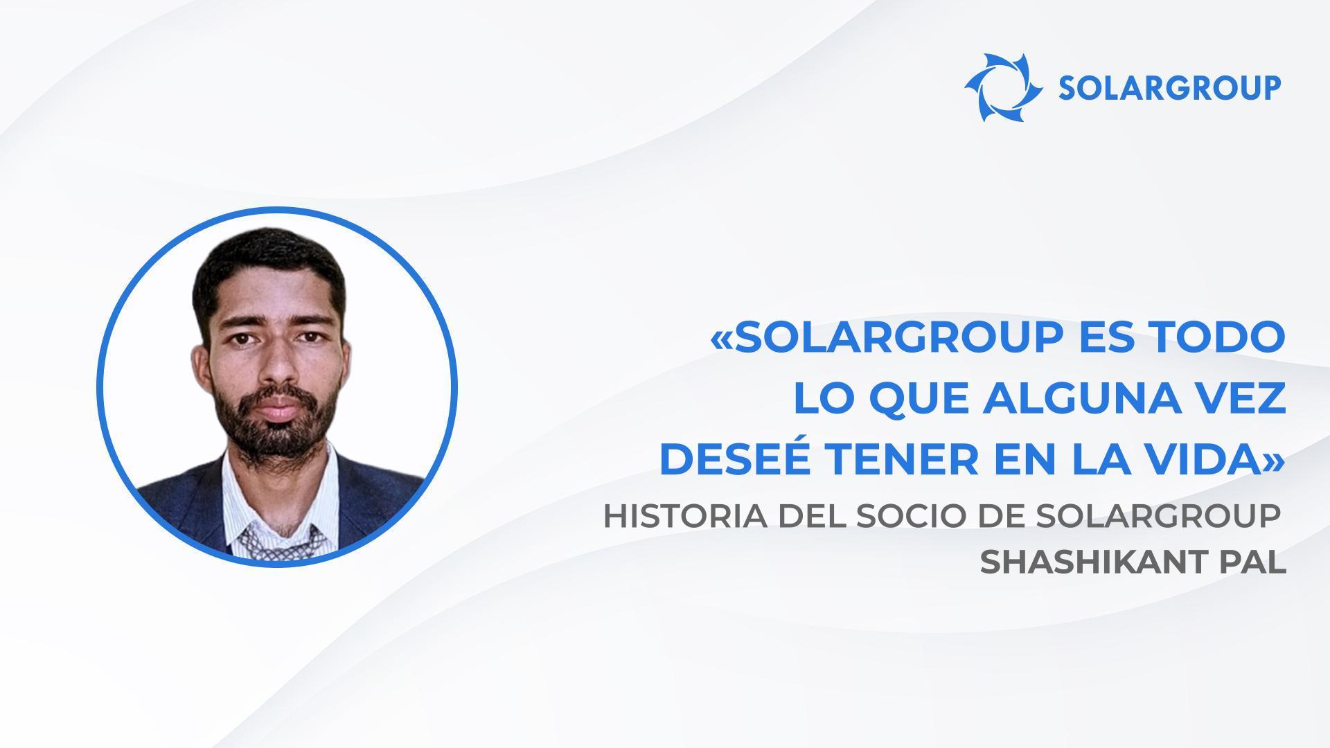 "Sovelmash" – amor a primera vista |  Historia del socio de SOLARGROUP Shashikant Pal, India