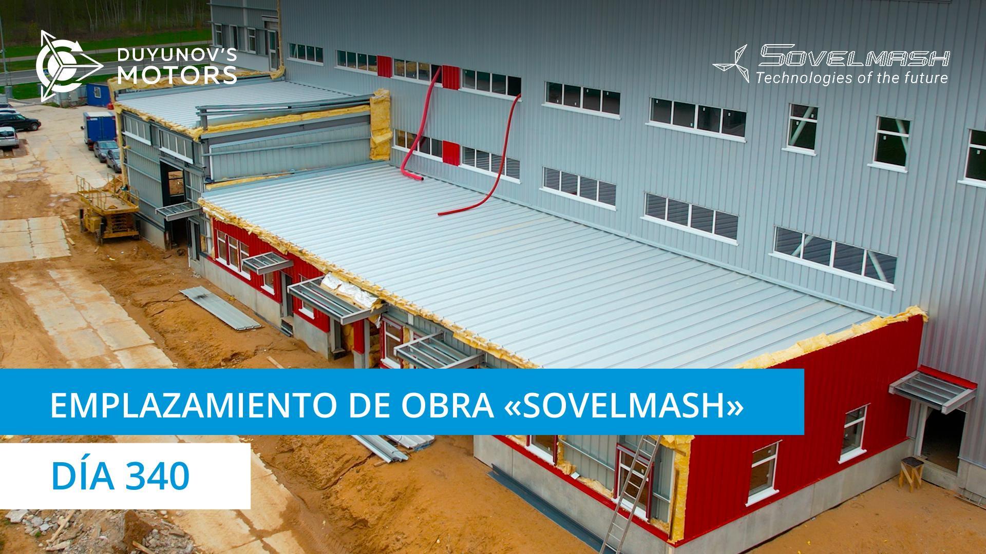 Emplazamiento de obra de "Sovelmash" | Día 340