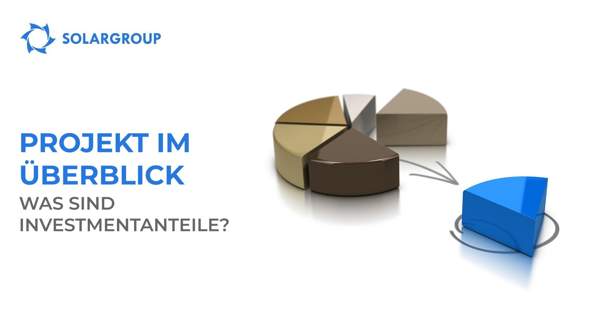 Projekt im Überblick: Was sind Investmentanteile?