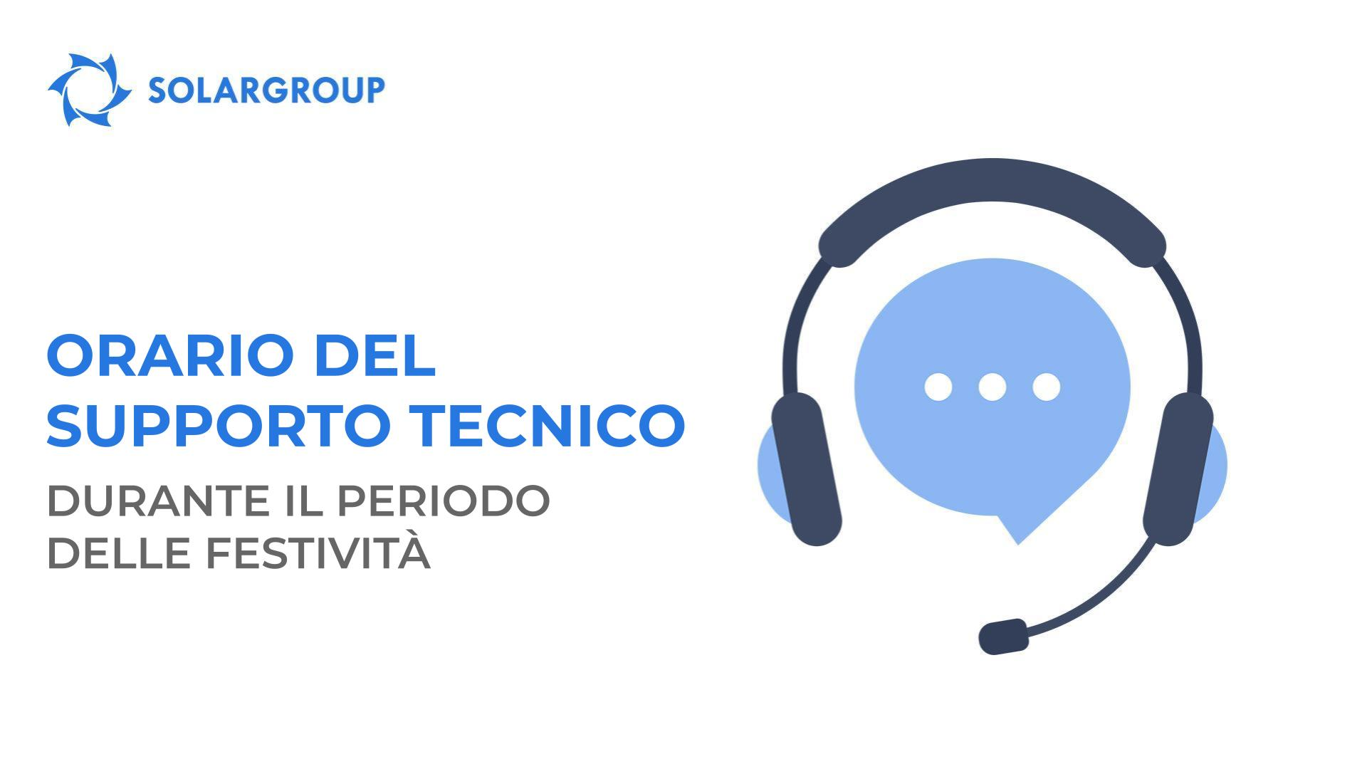 Orario del supporto tecnico SOLARGROUP nel periodo delle festività