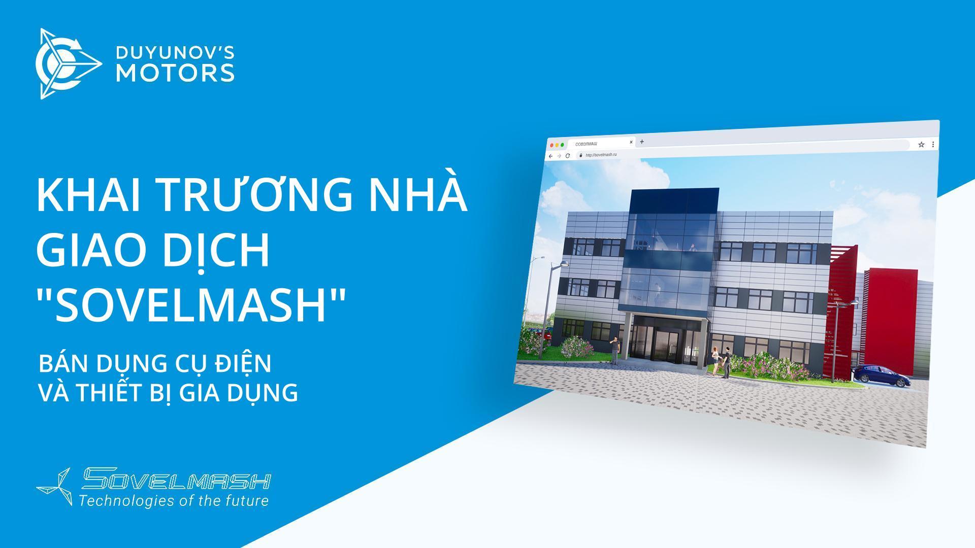 Khai trương Nhà giao dịch "Sovelmash" | Nơi bán dụng cụ điện và thiết bị gia dụng