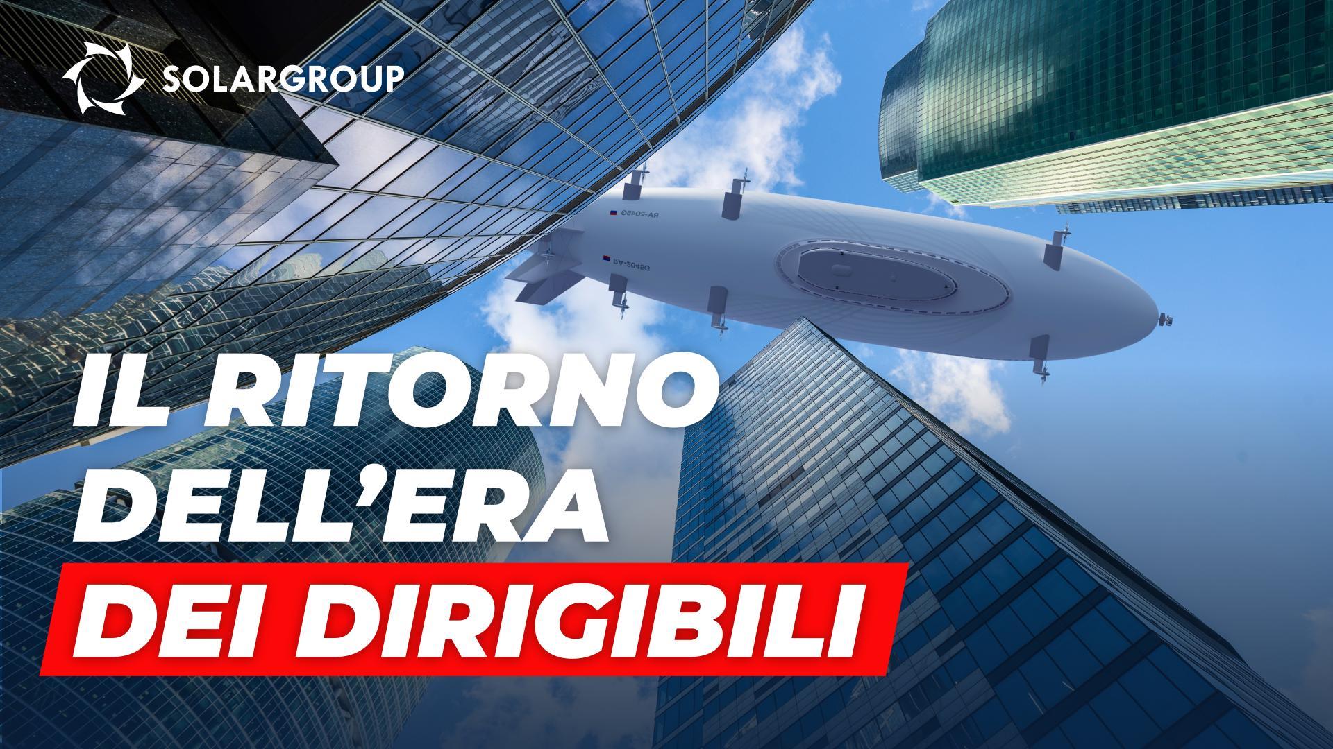 Cos'è il progetto Dirigibili di nuova generazione?