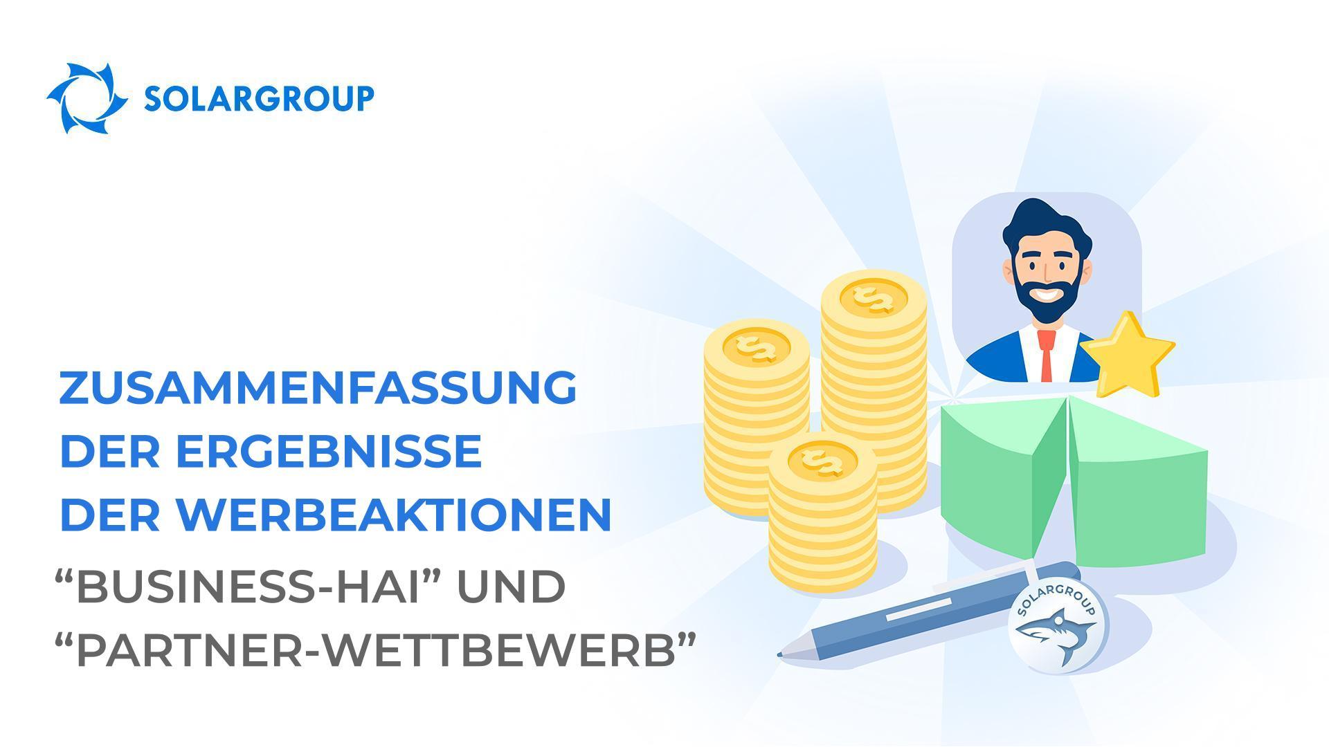 Wir fassen die Ergebnisse der Werbeaktionen "Business-Hai" und "Partner-Wettbewerb" zusammen!