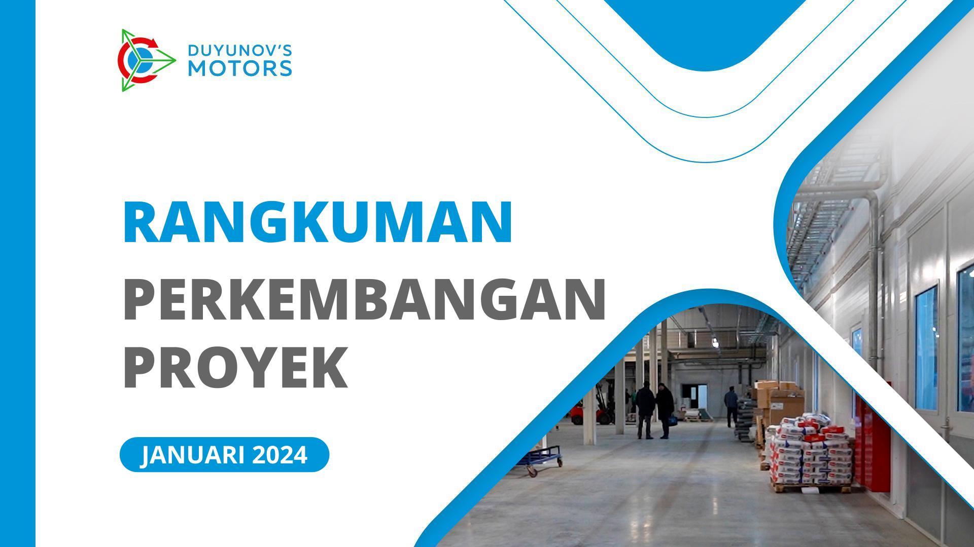 Perkembangan penting proyek di bulan Januari