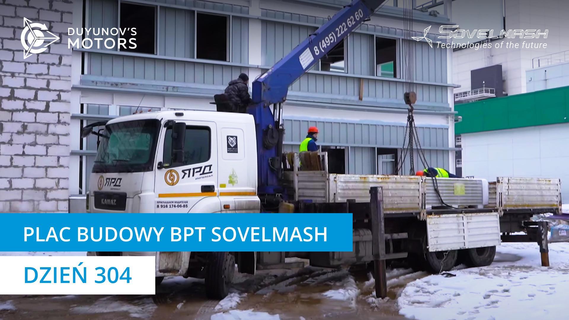 Budowa BPT Sovelmash | Dzień 304