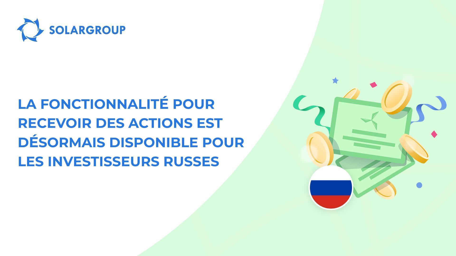 Mise en service de la fonctionnalité pour les investisseurs russes