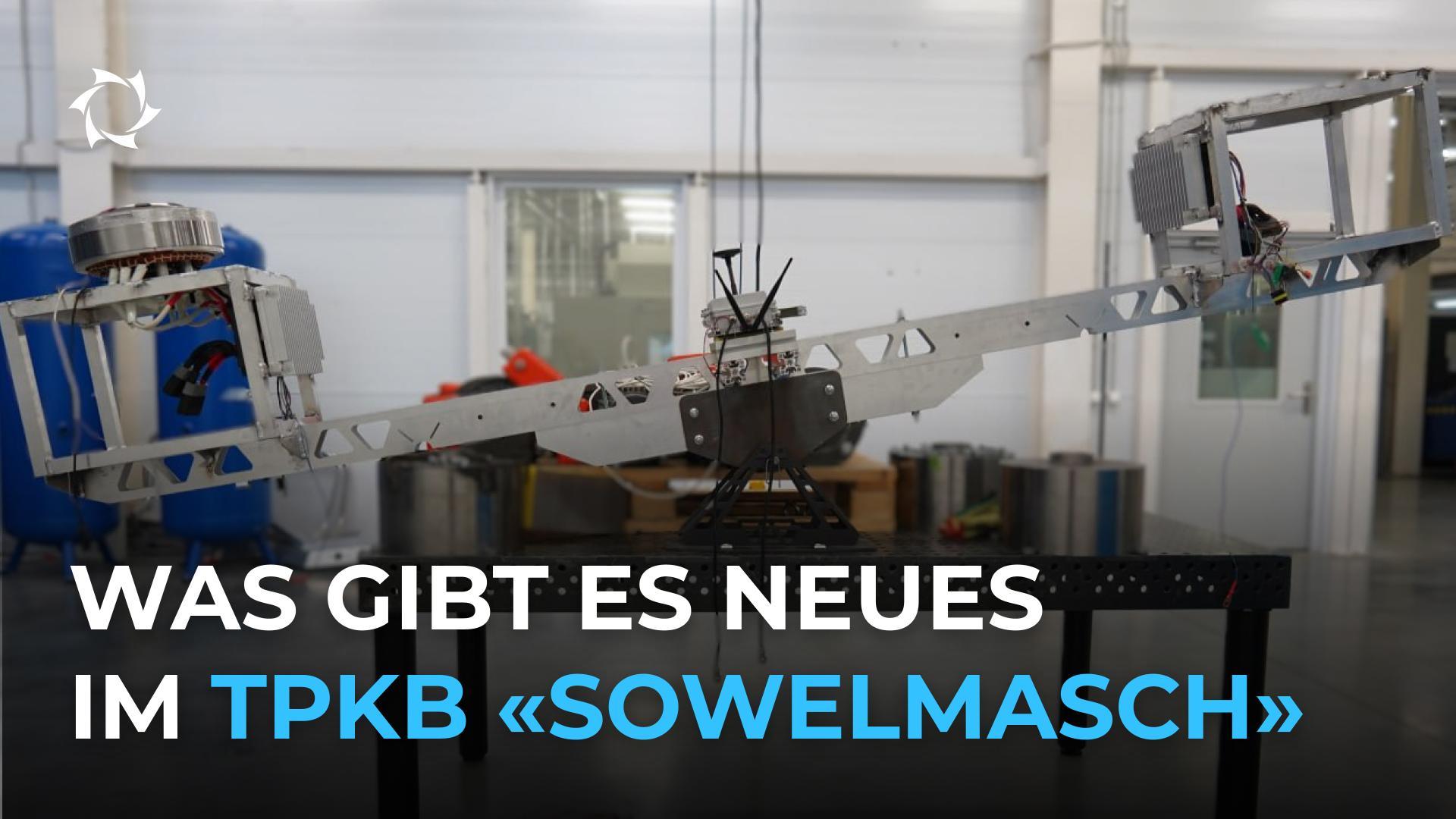 Neue Ausrüstung und Prozesse im TPKB "Sowelmasch"