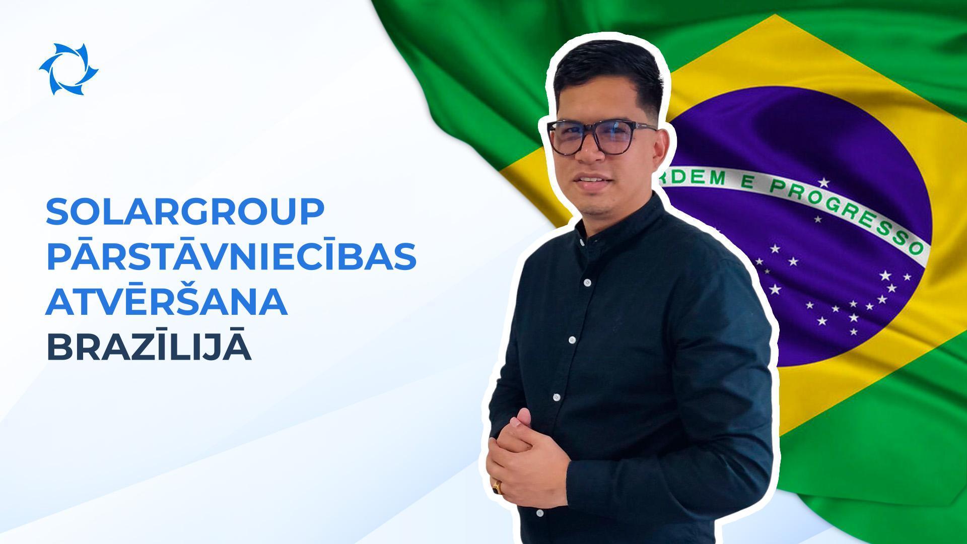 SOLARGROUP atvēra pārstāvniecību Brazīlijā