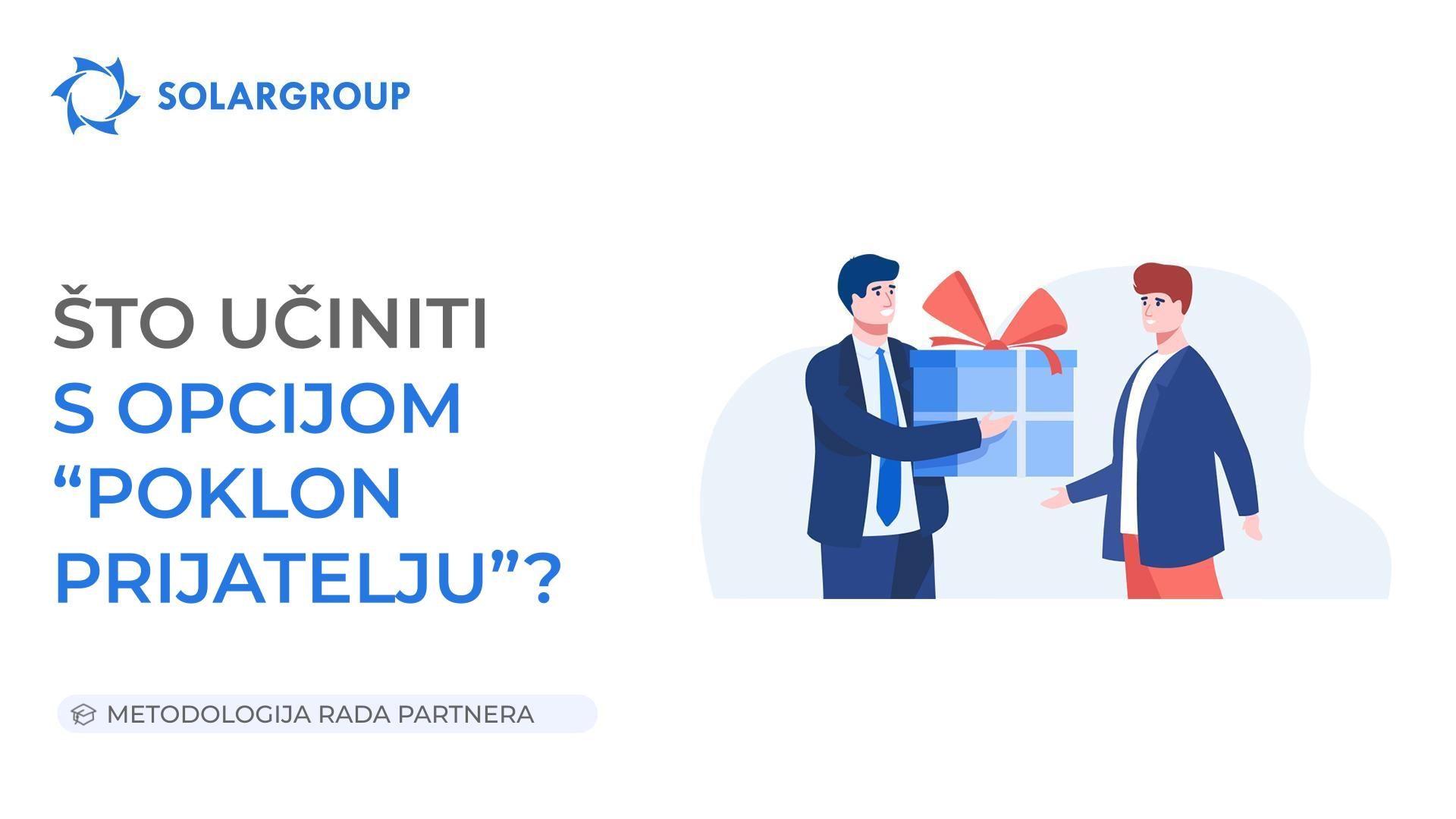 Što učiniti s opcijom "Poklon prijatelju" | Metodologija rada partnera 13. travnja 2023.