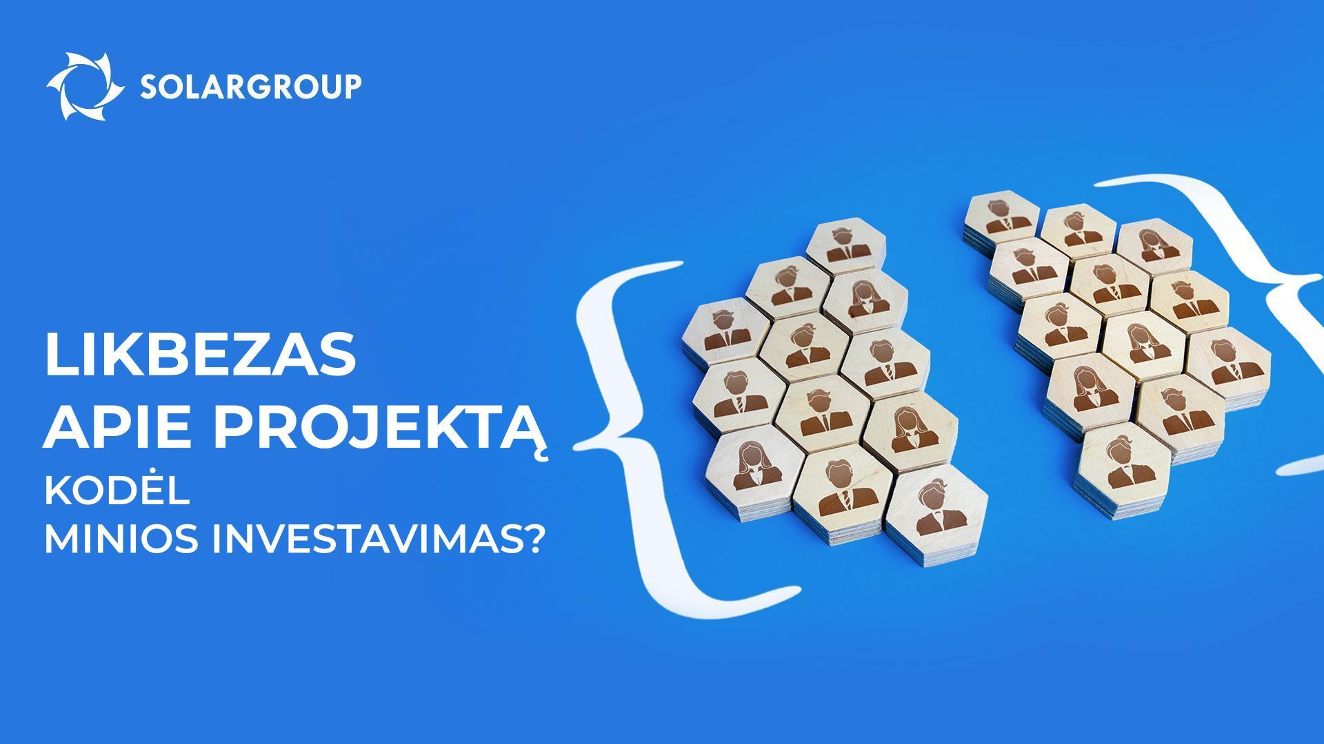 Likbezas apie projektą: kodėl finansavimui buvo pasirinktas minios investavimas?