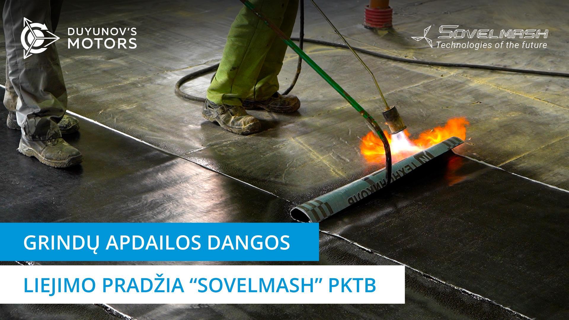 Grindų apdailos dangos liejimo pradžia „Sovelmash“ PKTB