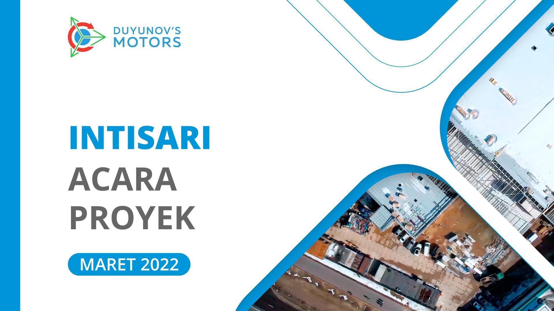 Intisari Maret: peristiwa penting dalam proyek "Motor Duyunov" selama bulan ini