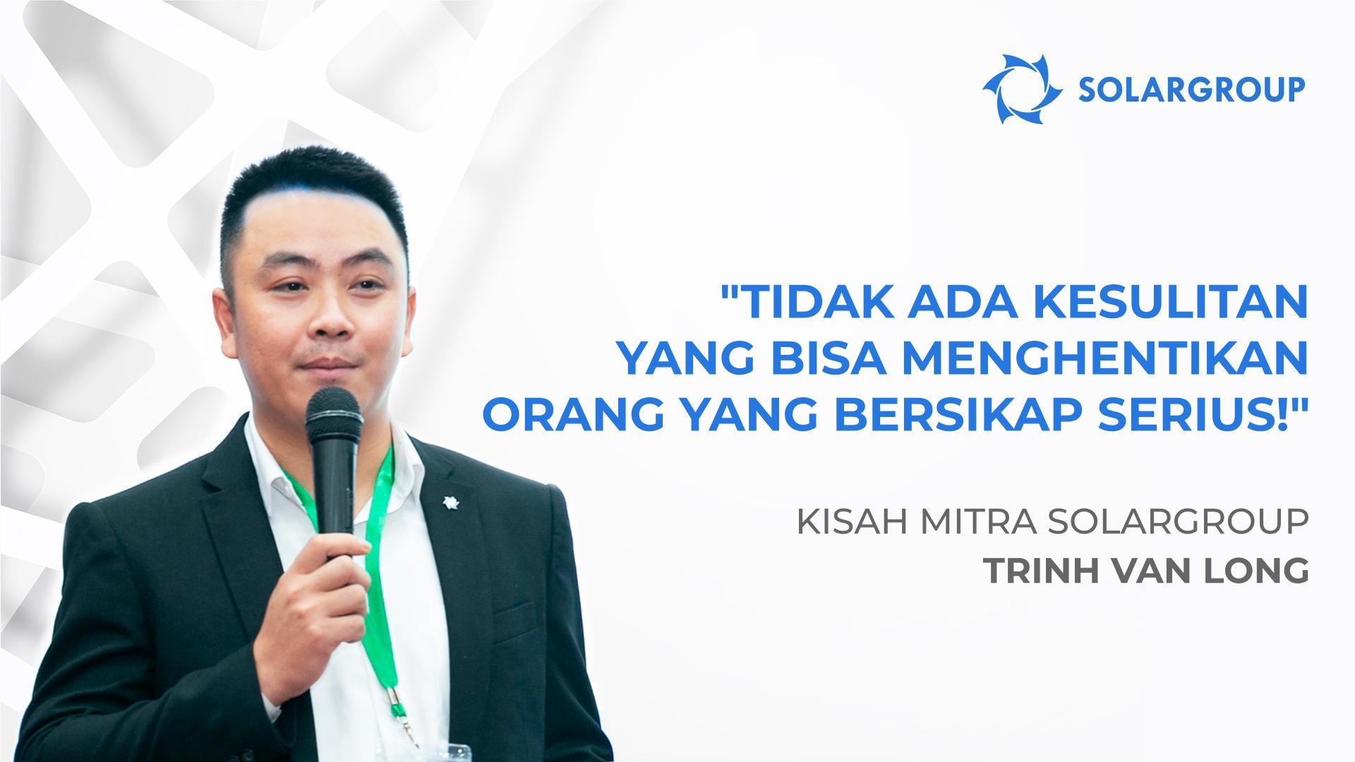 Rahasia sukses: realisme dan analisis risiko | Kisah mitra Trinh Van Long