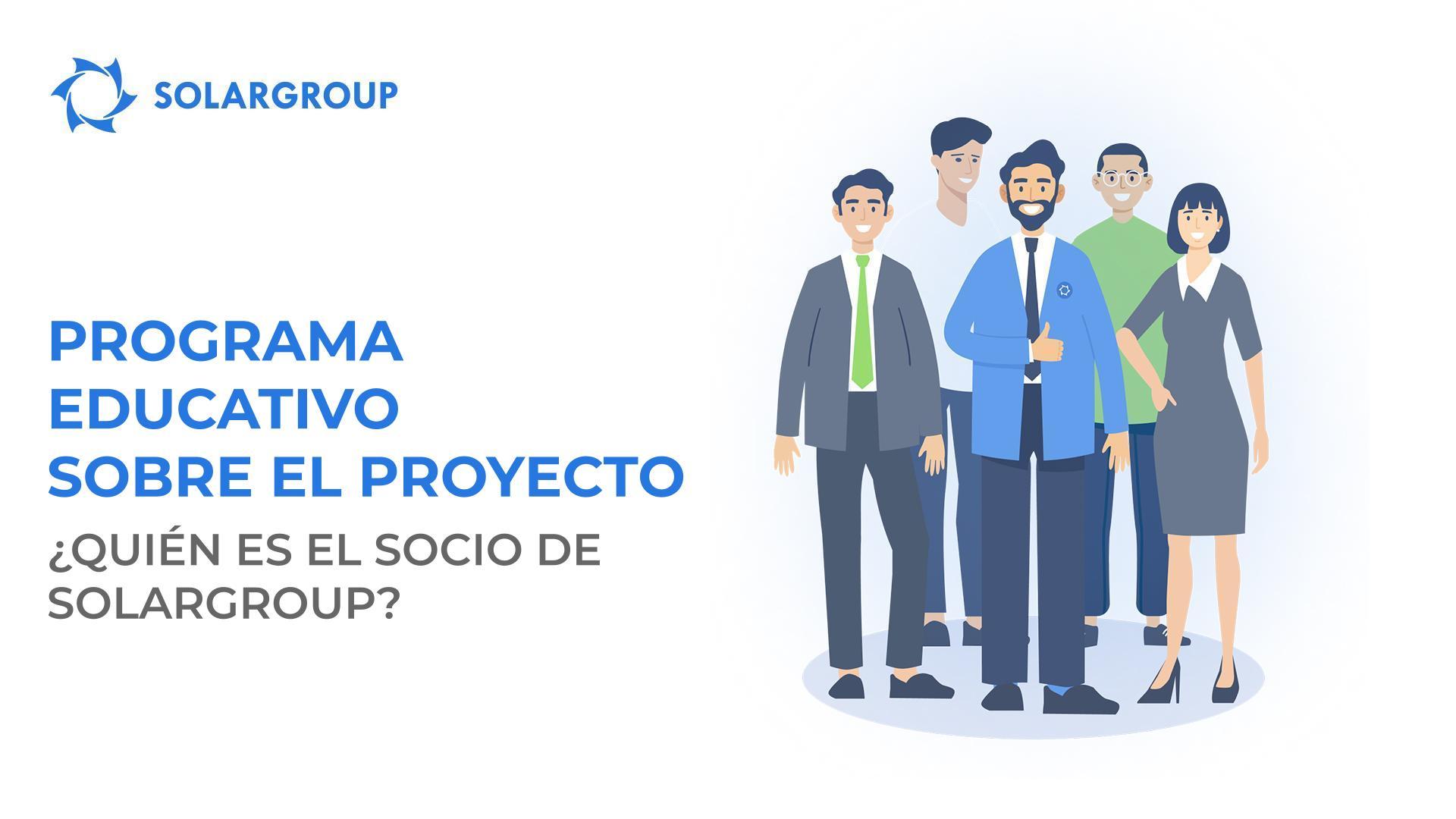 Programa educativo sobre el proyecto: ¿quién es el socio de SOLARGROUP?