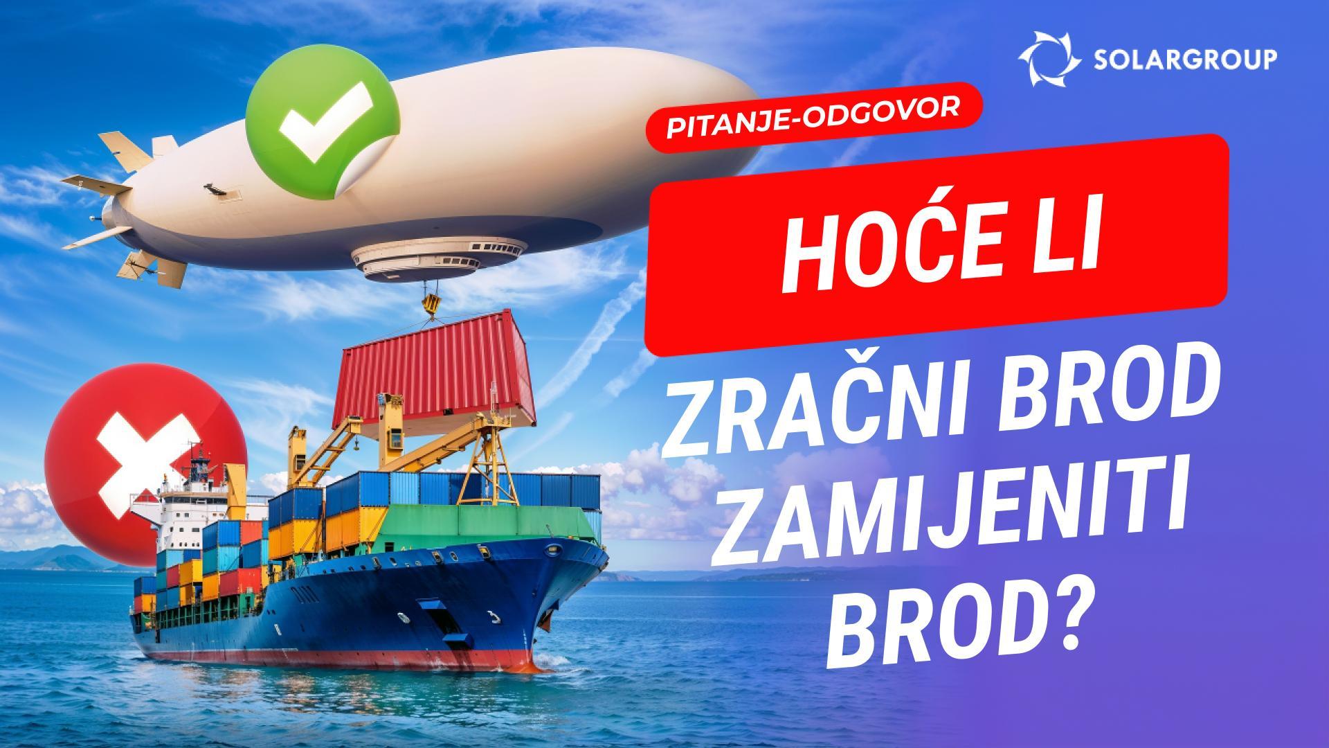 Hoće li zračni brodovi zamijeniti brodove i vlakove? Hoće li biznis riješiti svoje probleme uz pomoć zračnih brodova?