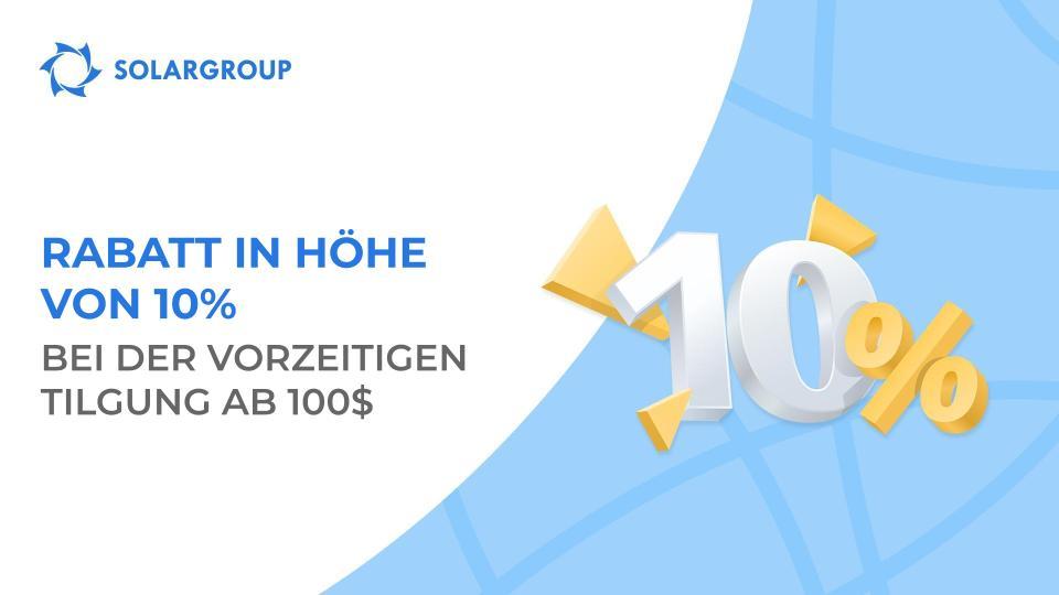 Leisten Sie Ihre Monatsraten vorzeitig mit 10% Rabatt
