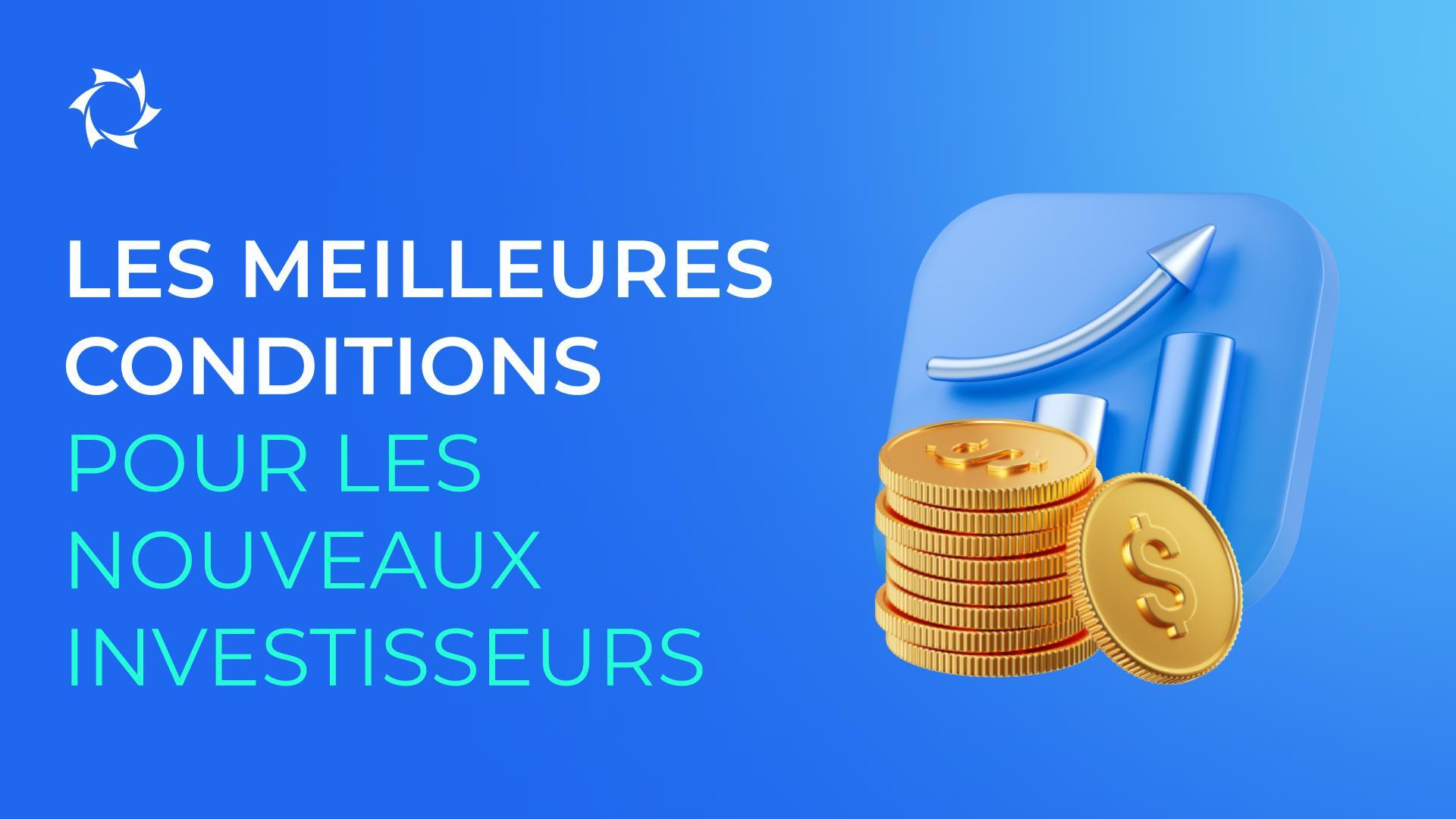Commencez à investir dès 25 $ et bénéficiez d'une remise de 10 % sur vos investissements !