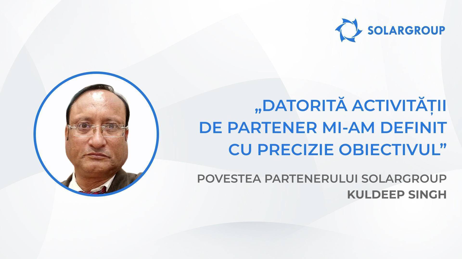 Trebuie să aveți încredere deplină în compania dumneavoastră | Povestea partenerului SOLARGROUP Kuldeep Singh
