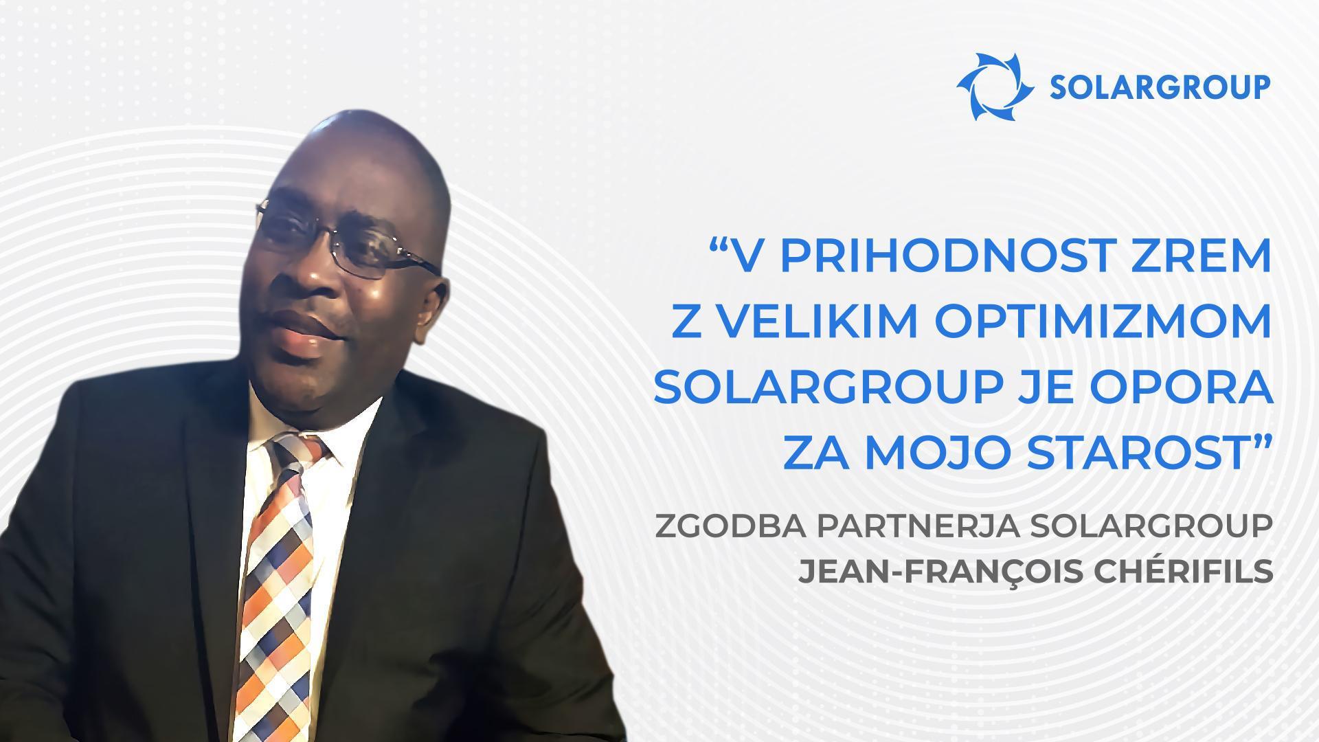 Z optimizmom zrem v prihodnost | Zgodba partnerja Jean-François Chérifils