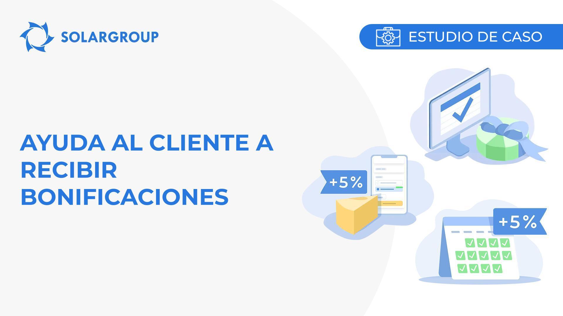 Ayuda al cliente a recibir bonificaciones | Caso de la vida del socio