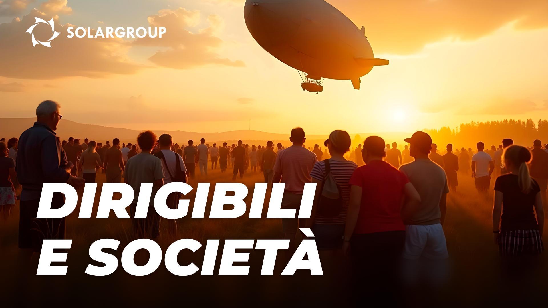 La funzione sociale dei Dirigibili di nuova generazione