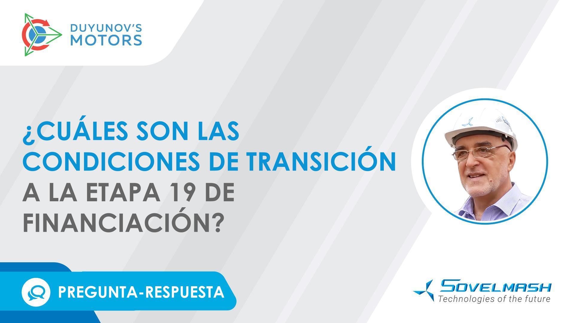 Pregunta-respuesta | ¿Cuáles son las condiciones de transición a la etapa 19 de financiación?