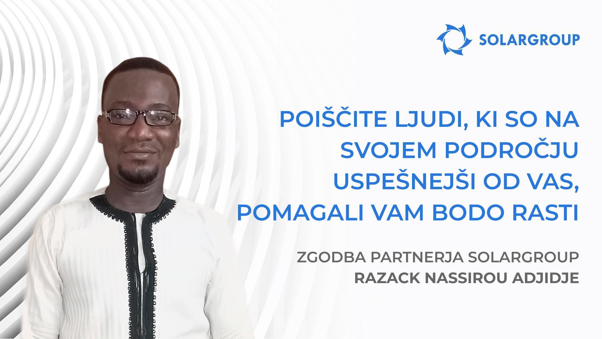 Uspešna podjetja sestavljajo uspešni ljudje | Zgodba partnerja SOLARGROUP Razack Nassirou Adjidje
