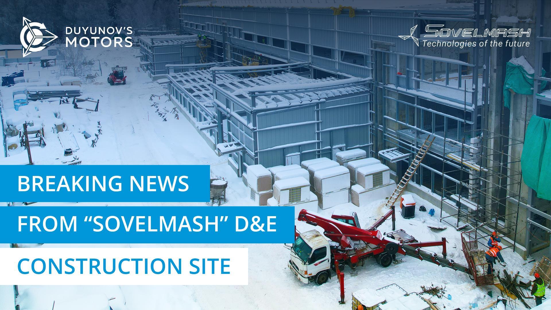 Breaking news from "Sovelmash" D&E construction site