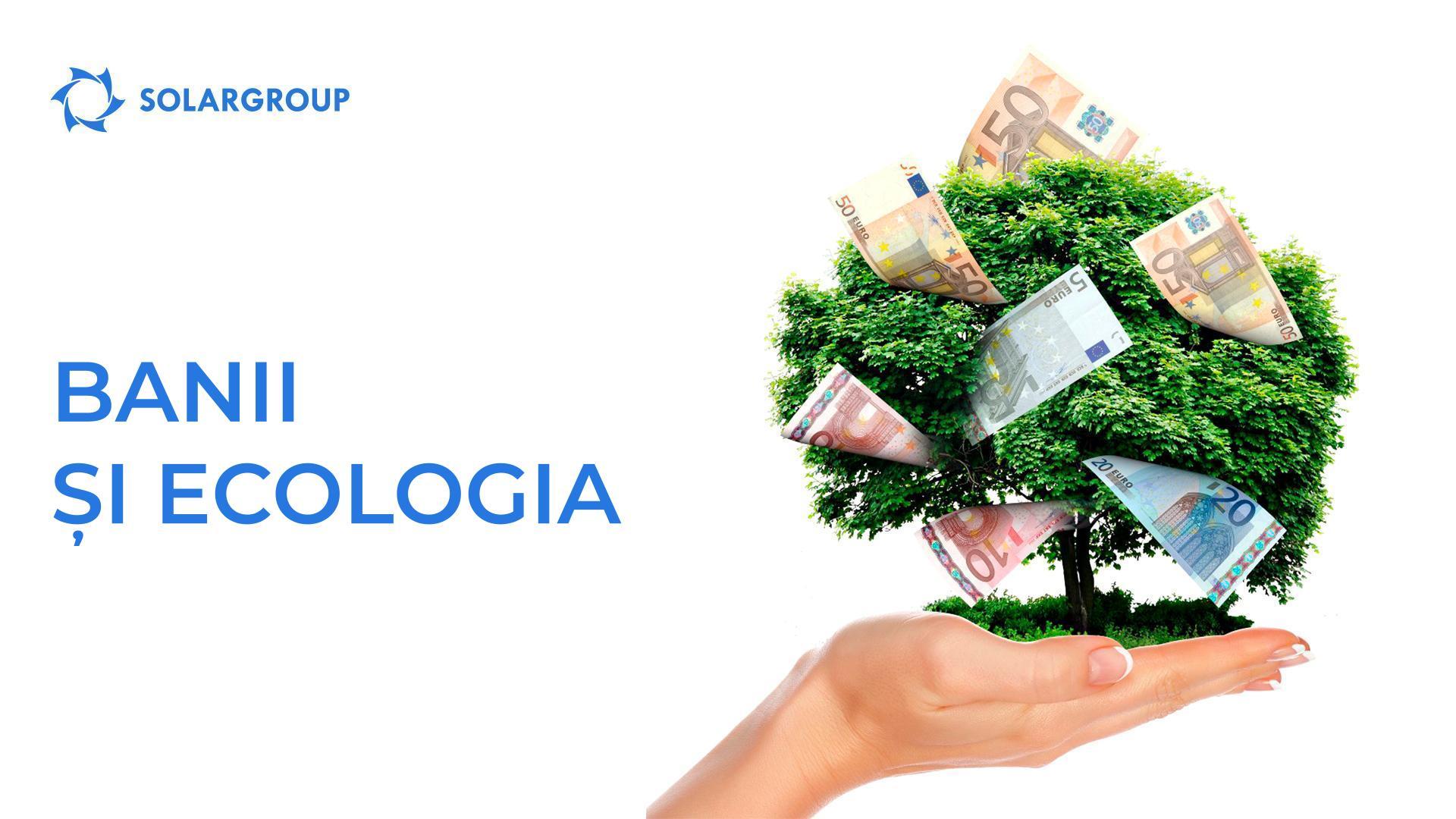 Banii și ecologia