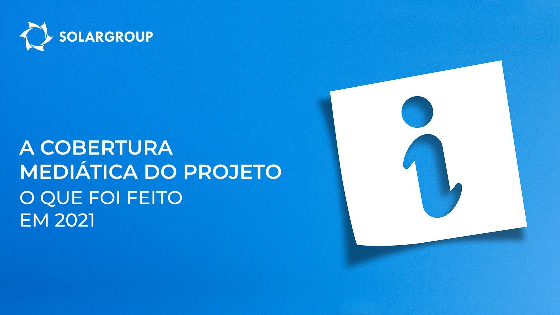 A cobertura mediática do projeto: o que foi feito em 2021