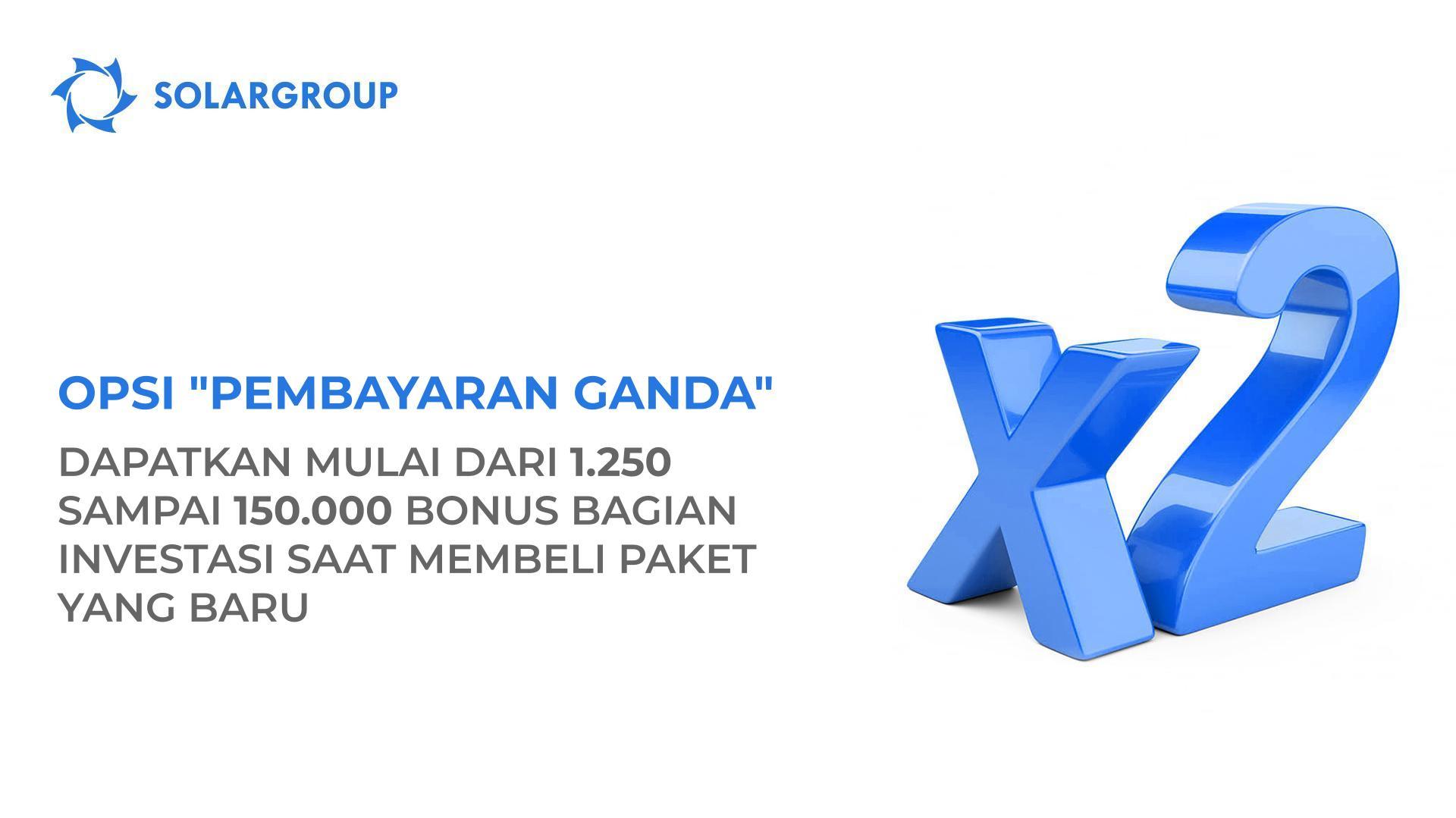 Opsi "Pembayaran Ganda": dapatkan mulai dari 1.250 sampai 150.000 bonus bagian investasi saat membeli paket yang baru
